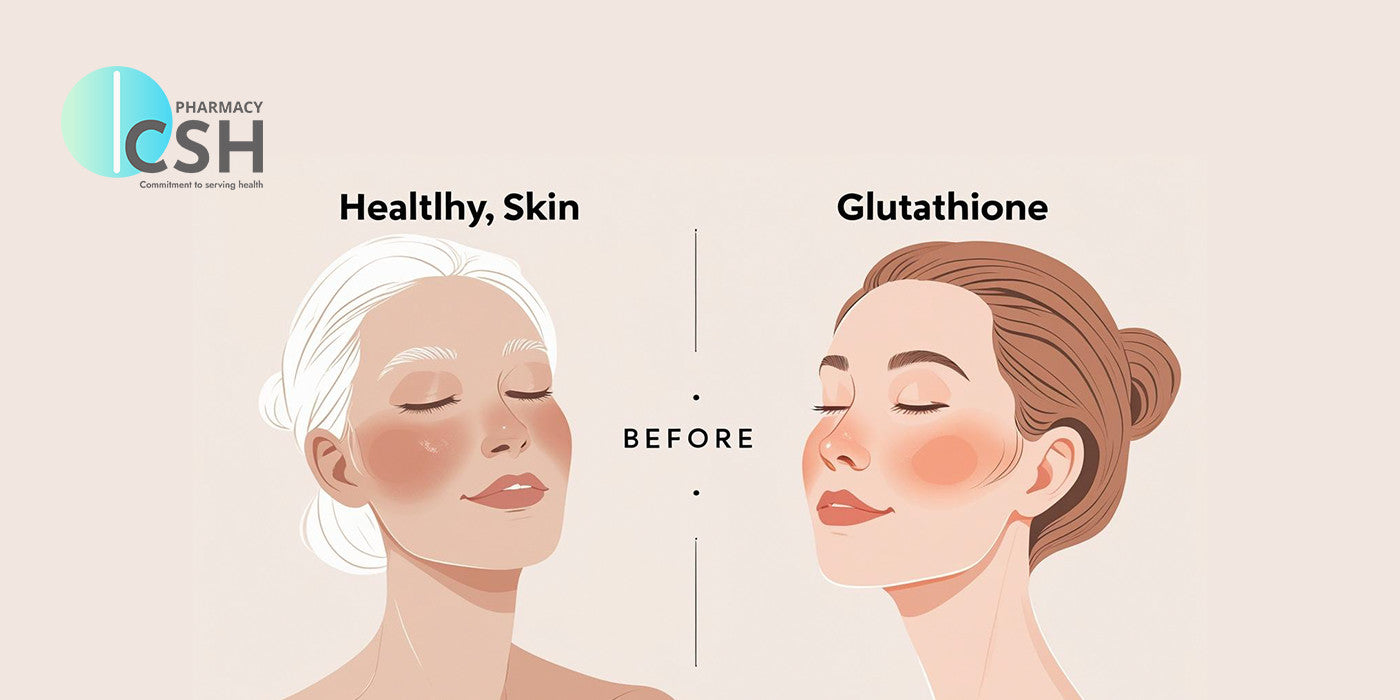 The Skin Benefits of Glutathione Supplements: A Comprehensive Guide by CSH Pharmacy