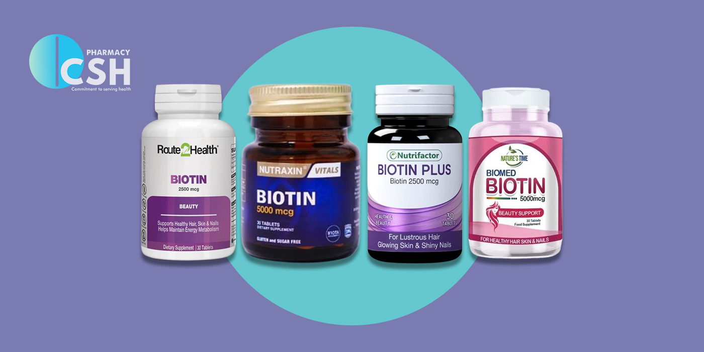 Best Biotin Vitamins to Buy Online in Lahore - Guide by CSH Pharmacy