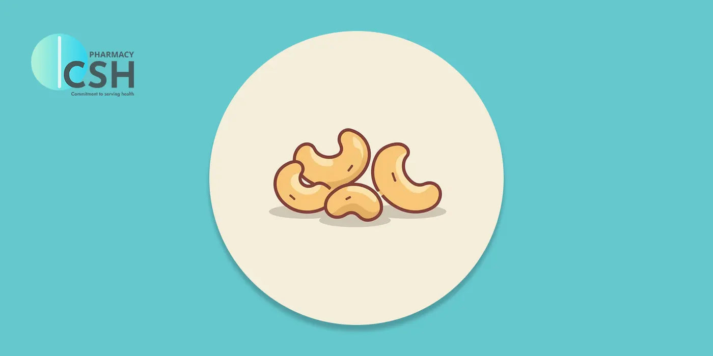 Unlocking the Health Benefits of Cashew Nuts - A Guide By CSH Pharmacy