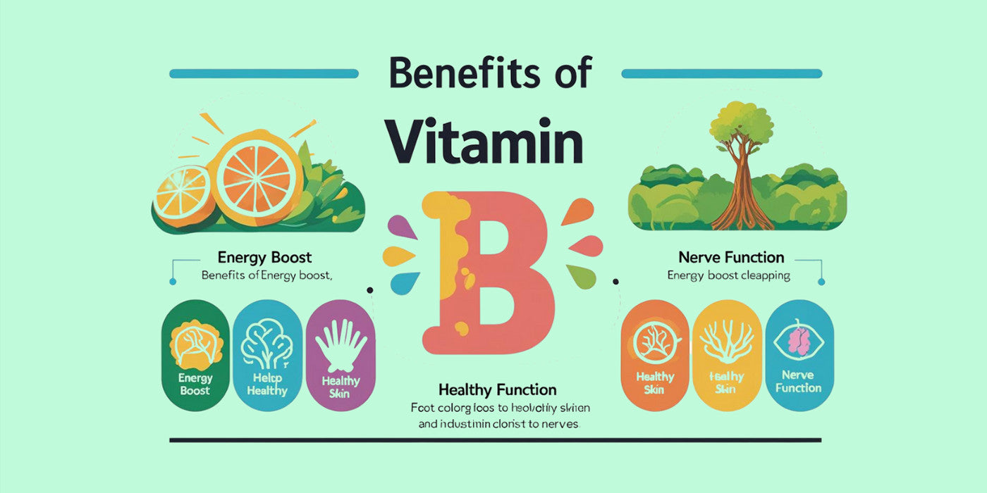 Benefits of Vitamin B: Why You Need It